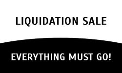 Liquidation Sale - Everything Must Go!