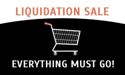 Liquidation Sale - Everything Must Go!